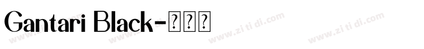 Gantari Black字体转换